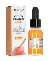 MILV Кератогель щелочной CUTICLE REMOVER МЁД 15 мл.
